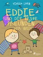 Eddie und die beste Freundin der Welt af Viveca Lärn