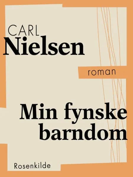 Min fynske barndom af Carl Nielsen