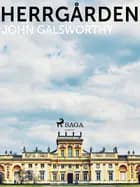 Herrgården af John Galsworthy
