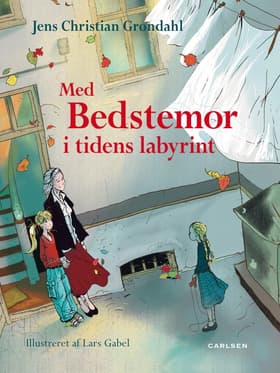 Med bedstemor i tidens labyrint af Jens Christian Grøndahl