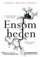 Ensomheden af Andrew Michael Hurley