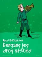 Dengang jeg drog afsted