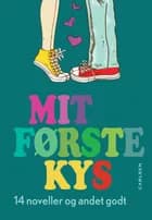 Mit første kys af Thorstein Thomsen, Anne-Marie Donslund og Johanne Algren