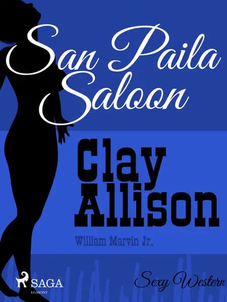 San Paila Saloon af William Marvin Jr