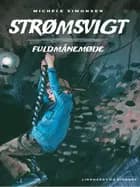 Strømsvigt 3: Fuldmånemøde af Michéle Simonsen