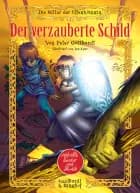 Die Ritter der Elfenkönigin 1: Der verzauberte Schild
