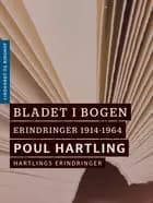 Bladet i bogen: Erindringer 1914-1964 af Poul Hartling