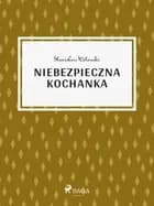 Niebezpieczna kochanka af Stanisław Wotowski