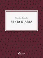 Sekta diabła af Stanisław Wotowski