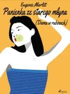 Panienka ze starego młyna-(Dama w rubinach) af Eugenie Marlitt