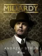 Miliardy af Andrzej Strug