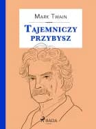 Tajemniczy przybysz af Mark Twain