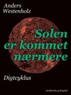 Solen er kommet nærmere