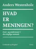 Hvad er meningen? Over- og undertoner i den daglige samtale