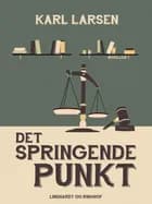 Det springende punkt af Karl Larsen