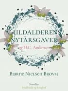 Guldalderens nytårsgaver og H.C. Andersen af Bjarne Nielsen Brovst