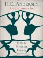 H.C. Andersen. Den ensommes lod