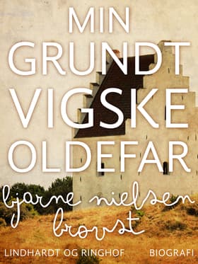 Min grundtvigske oldefar af Bjarne Nielsen Brovst