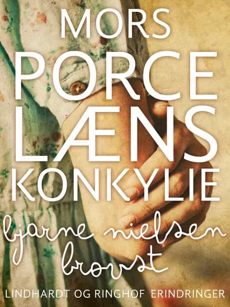 Mors porcelænskonkylie af Bjarne Nielsen Brovst
