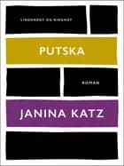 Putska af Janina Katz