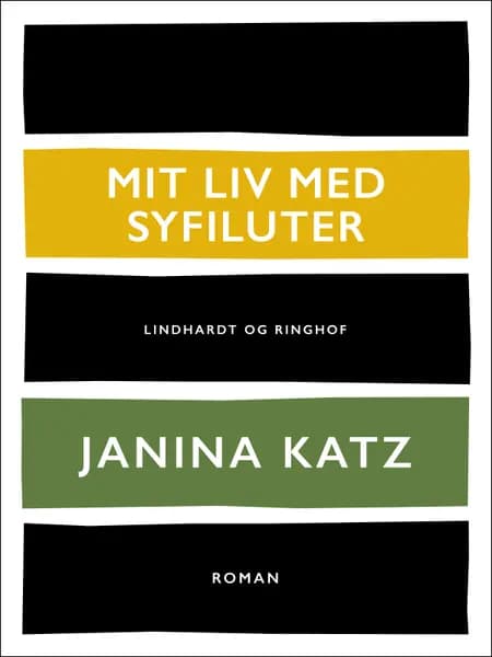 Mit liv med syfiluter af Janina Katz