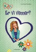 K for Klara 11: Er vi venner? af Line Kyed Knudsen