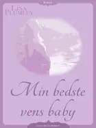 Min bedste vens baby