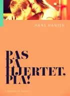 Pas på hjertet, Pia!