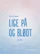 Lige på og blødt