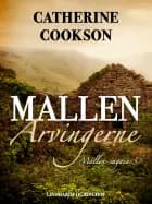 Mallen-arvingerne af Catherine Cookson