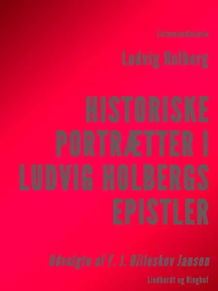 Historiske Portrætter i Ludvig Holbergs Epistler af Ludvig Holberg
