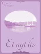 Et nyt liv af Linda Jenkins