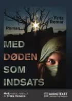 Med døden som indsats af Frits Remar