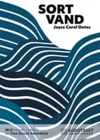 Sort vand af Joyce Carol Oates