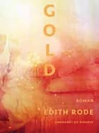 Gold af Edith Rode