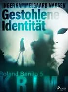 Gestohlene Identität af Inger Gammelgaard Madsen