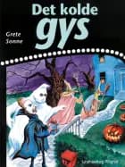 Det kolde gys - Børnebog af Grete Sonne