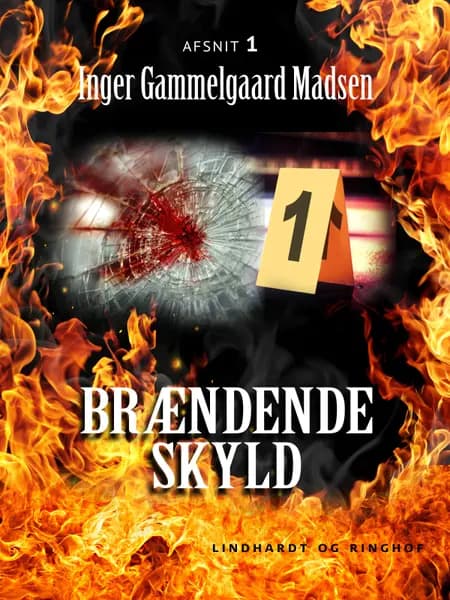 Brændende skyld 1 af Inger Gammelgaard Madsen