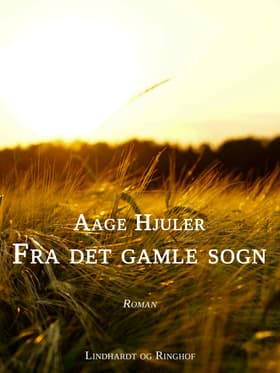 Fra det gamle sogn af Aage Hjuler