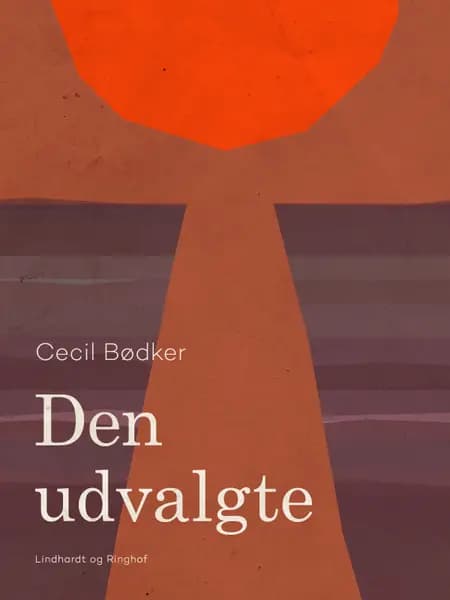 Den udvalgte af Cecil Bødker