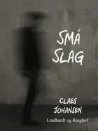 Små slag af Claes Johansen