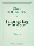 I mørket bag min albue