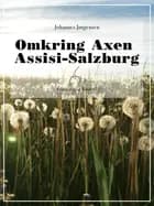 Omkring Axen Assisi-Salzburg