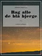 Bag alle de blå bjerge