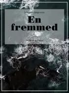 En fremmed af Johannes Jørgensen