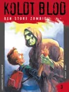 Koldt blod 3 - Den store zombie af Jørn Jensen
