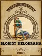 Blodigt melodrama af George G. Gilman