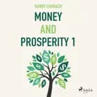 Money and Prosperity 1