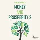 Money and Prosperity 2