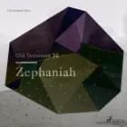 The Old Testament 36 - Zephaniah af Christopher Glyn